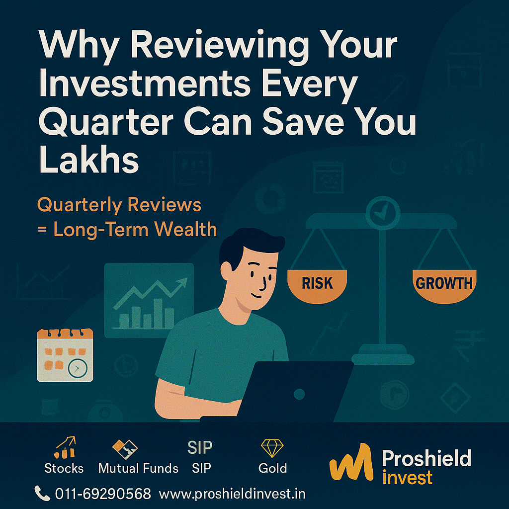 Why Reviewing Your Investments Every Quarter Can Save You Lakhs